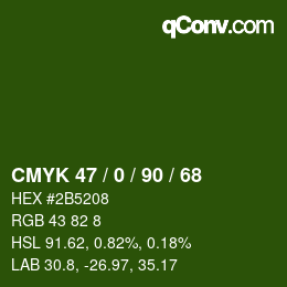 Color code: CMYK 47 / 0 / 90 / 68 | qconv.com