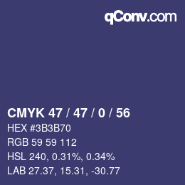 Color code: CMYK 47 / 47 / 0 / 56 | qconv.com