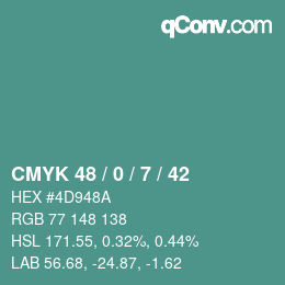 Color code: CMYK 48 / 0 / 7 / 42 | qconv.com