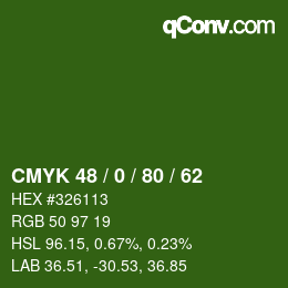 カラーコード: CMYK 48 / 0 / 80 / 62 | qconv.com
