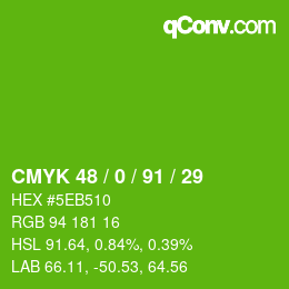 Color code: CMYK 48 / 0 / 91 / 29 | qconv.com