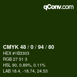 カラーコード: CMYK 48 / 0 / 94 / 80 | qconv.com