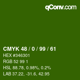カラーコード: CMYK 48 / 0 / 99 / 61 | qconv.com