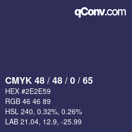 Color code: CMYK 48 / 48 / 0 / 65 | qconv.com