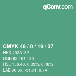 カラーコード: CMYK 49 / 0 / 19 / 37 | qconv.com