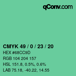 カラーコード: CMYK 49 / 0 / 23 / 20 | qconv.com