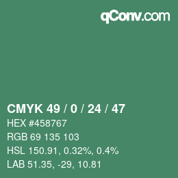 カラーコード: CMYK 49 / 0 / 24 / 47 | qconv.com