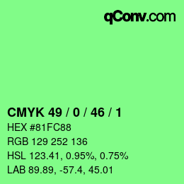 カラーコード: CMYK 49 / 0 / 46 / 1 | qconv.com