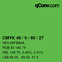 カラーコード: CMYK 49 / 0 / 60 / 27 | qconv.com