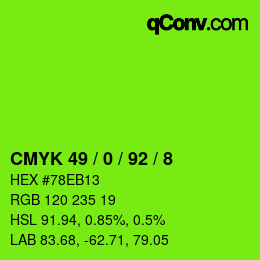 カラーコード: CMYK 49 / 0 / 92 / 8 | qconv.com