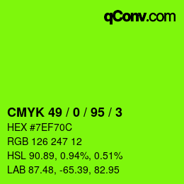 カラーコード: CMYK 49 / 0 / 95 / 3 | qconv.com
