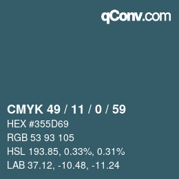 Color code: CMYK 49 / 11 / 0 / 59 | qconv.com