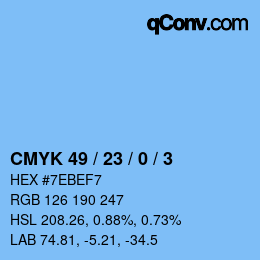 カラーコード: CMYK 49 / 23 / 0 / 3 | qconv.com