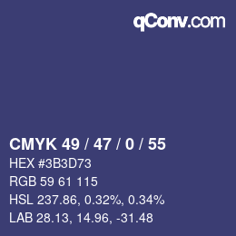 Color code: CMYK 49 / 47 / 0 / 55 | qconv.com