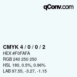 Color code: CMYK 4 / 0 / 0 / 2 | qconv.com