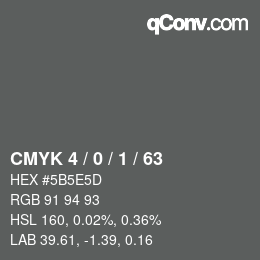 Color code: CMYK 4 / 0 / 1 / 63 | qconv.com