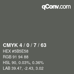 Color code: CMYK 4 / 0 / 7 / 63 | qconv.com