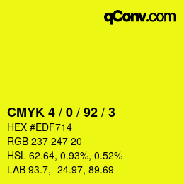 カラーコード: CMYK 4 / 0 / 92 / 3 | qconv.com