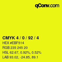 カラーコード: CMYK 4 / 0 / 92 / 4 | qconv.com