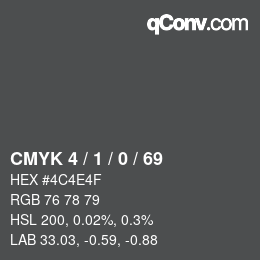 Color code: CMYK 4 / 1 / 0 / 69 | qconv.com