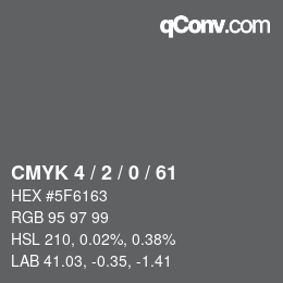 Color code: CMYK 4 / 2 / 0 / 61 | qconv.com