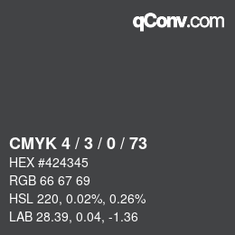 カラーコード: CMYK 4 / 3 / 0 / 73 | qconv.com