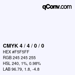 カラーコード: CMYK 4 / 4 / 0 / 0 | qconv.com