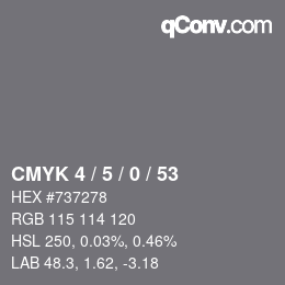 Color code: CMYK 4 / 5 / 0 / 53 | qconv.com