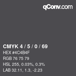 Color code: CMYK 4 / 5 / 0 / 69 | qconv.com
