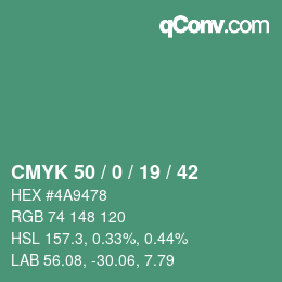 Color code: CMYK 50 / 0 / 19 / 42 | qconv.com