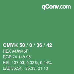 Color code: CMYK 50 / 0 / 36 / 42 | qconv.com