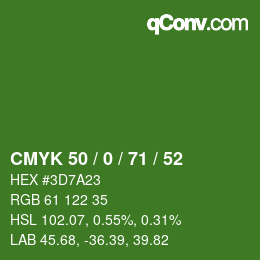 Color code: CMYK 50 / 0 / 71 / 52 | qconv.com