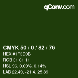 Color code: CMYK 50 / 0 / 82 / 76 | qconv.com