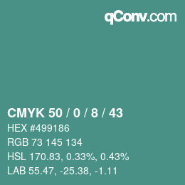 Color code: CMYK 50 / 0 / 8 / 43 | qconv.com