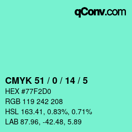 Color code: CMYK 51 / 0 / 14 / 5 | qconv.com