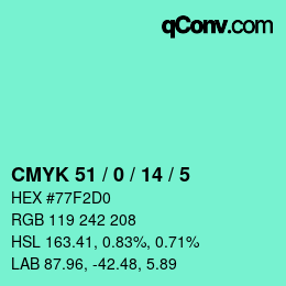 Color code: CMYK 51 / 0 / 14 / 5 | qconv.com