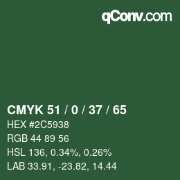 カラーコード: CMYK 51 / 0 / 37 / 65 | qconv.com