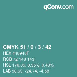 Color code: CMYK 51 / 0 / 3 / 42 | qconv.com