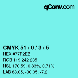 カラーコード: CMYK 51 / 0 / 3 / 5 | qconv.com