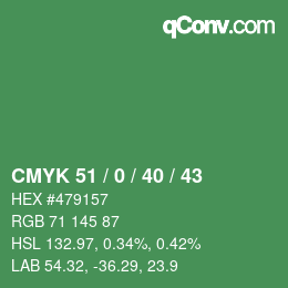 Color code: CMYK 51 / 0 / 40 / 43 | qconv.com