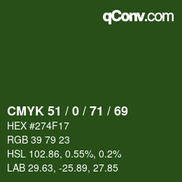 カラーコード: CMYK 51 / 0 / 71 / 69 | qconv.com