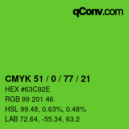 カラーコード: CMYK 51 / 0 / 77 / 21 | qconv.com