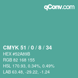 カラーコード: CMYK 51 / 0 / 8 / 34 | qconv.com