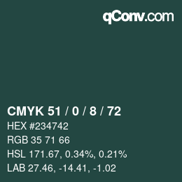Color code: CMYK 51 / 0 / 8 / 72 | qconv.com