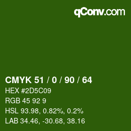 カラーコード: CMYK 51 / 0 / 90 / 64 | qconv.com