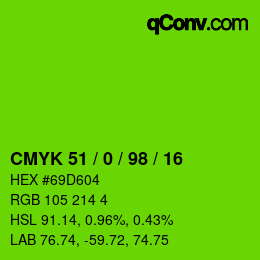 カラーコード: CMYK 51 / 0 / 98 / 16 | qconv.com