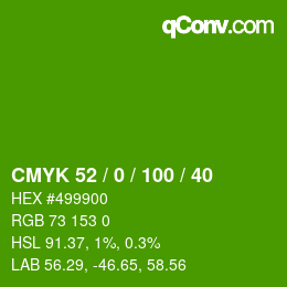 颜色代码: CMYK 52 / 0 / 100 / 40 | qconv.com