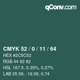 カラーコード: CMYK 52 / 0 / 11 / 64 | qconv.com