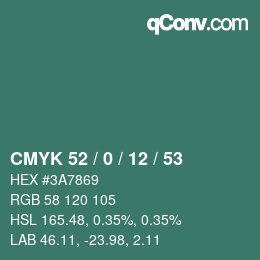 Color code: CMYK 52 / 0 / 12 / 53 | qconv.com