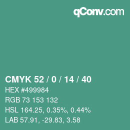 颜色代码: CMYK 52 / 0 / 14 / 40 | qconv.com